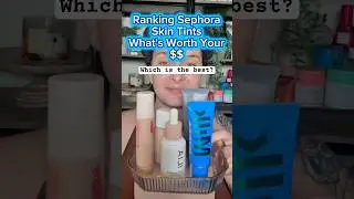 Ranking Viral Sephora Skin Tints!