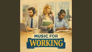 Focus Music for Work &ndash; Calm Office Atmosphere for Productivity