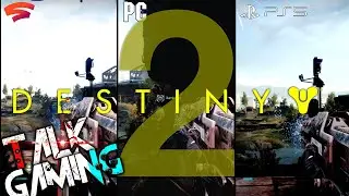 Destiny 2 Stadia Vs PC Vs PS5 4K Comparison