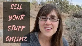 TIPS FOR SELLING YOUR STUFF ONLINE - DOWNSIZING SERIES