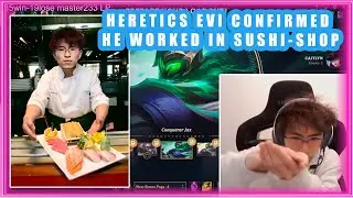 Heretics Evi Confirmed He Worked At Sushi Shop