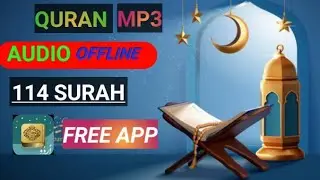 MP3 QURAN AUDIO OFFLINE 114 SURAH FREE APP