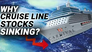 Why Cruise Line Stocks are SINKING? Carnival Corp CCL, RCL, and NCLH
