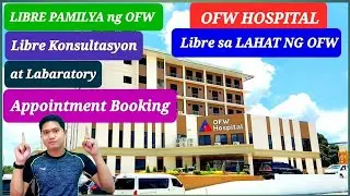 OFW HOSPITAL LIBRE SA LAHAT NG OFW AT PAMILYA NITO | BOOK APPOINTMENT EASY STEP