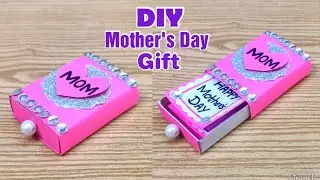 Cute DIY Mother's Day Gift Ideas | Mother's Day Gift from Matchbox | Handmade Mothers Day Gift