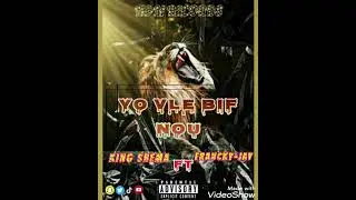 King Shema - YO VLE BIF NOU feat. Francky-Jay  [The Blood Click]
