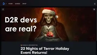 Holiday Event D2R - update - the devs do exist?