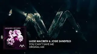 Lasse Macbeth & Josie Sandfeld - You Can't Save Me