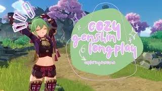 exploring inazuma ᯓ★ cozy genshin longplay {alt account}