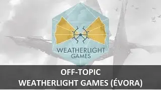 OFF-TOPIC * Weatherlight Games - Loja de MTG em &Eacute;vora!