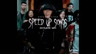 Zico ft.jennie-spot speed up