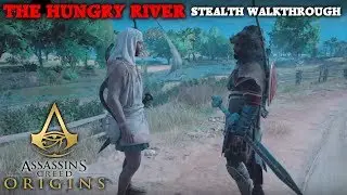 Assassin's Creed Origins - The Hungry River - Stealth Walkthrough