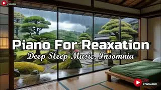Relaxing Sleep Music with Rain Sounds Outside Bedroom | Deep Sleep Music, Stress Relief Music