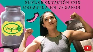💊  SUPLEMENTACI&Oacute;N CON CREATINA EN ATLETAS VEGANOS  🏋🏻&zwj;♀️