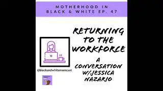 Returning to the Workforce