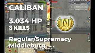 168th GUNNERS | CALIBAN | 3K DMG | 3 KILLS  | ACE | Middleburg | #wotb #wotblitz