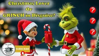 #Fun Quiz #Are You a Christmas Lover Or  a GRINCH in Disguise? #learnenglish