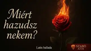 Mi&eacute;rt hazudsz nekem (Latin ballada) - Szab&oacute; Atis feat. Bene Tibi | AIMusic