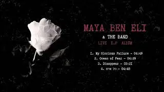 Maya Ben Eli - Full Live E.p Album