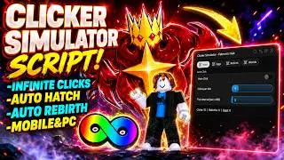 [⚡NEW] Clicker Simulator Script 2026 | INF Clicks + Auto Hatch + Auto Rebirth + World (WORKING)