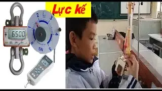 Lực kế l&agrave; g&igrave;. C&aacute;ch sử dụng lực kế .What is Force gauge, How to use it