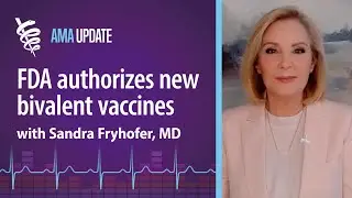 New Omicron boosters available from Pfizer and Moderna with Sandra&nbsp;Fryhofer, MD