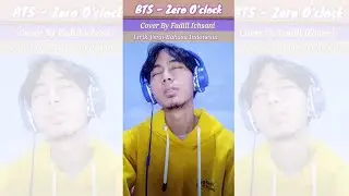 BTS - Zero O'Clock (cover By Fadill ichsani) Lirik Versi Bahasa Indonesia
