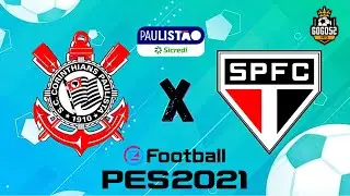CORINTHIAS X SÃO PAULO | CAMPEONATO PAULISTA 2026 | GOGOZ PETCH PES 21!