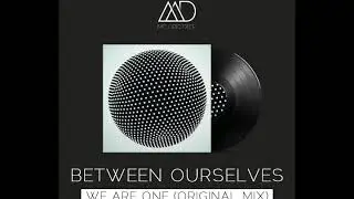 Between Ourselves - We Are One (Original Mix) [Melodic Deep] || FREE DOWNLOAD