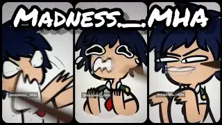 My Hero Academia Madness #3 | TikTok Animation from @madness._.mha