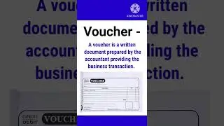 What is Voucher ?/ Definition of Voucher. / Explanation of Voucher.