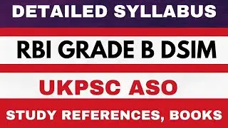 Syllabus of RBI Grade B DSIM | study material | Syllabus of Ukpsc ASO | Booklist