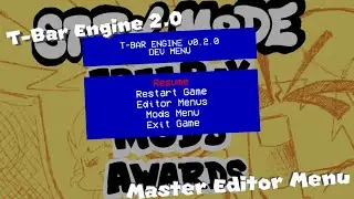 T-Bar Engine v2.0 - New Master Editor menu