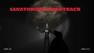 Slenderman Must Die Chapter 1: Sanatorium (Menu Soundtrack)