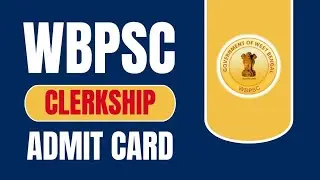 Wbpsc Clerkship admit Card Download  🔥#wbpsc