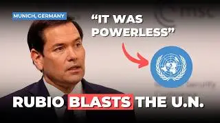 Rubio Blasts UN at Munich: &ldquo;Powerless&rdquo; on Gaza, Ukraine, Iran