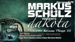 Markus Schulz presents Dakota - Cape Town (Sunnery James & Ryan Marciano Remix)