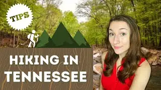 Tips For Hiking in Tennessee | Beginners Tips