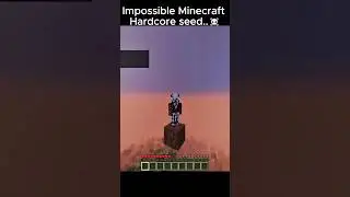 Impossible Minecraft Hardcore Seed..☠️ (You Can&rsquo;t Survive This!)