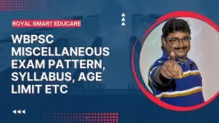WBPSC Miscellaneous Exam Pattern 2023|| PSC Miscellaneous Exam Syllabus, Age limit, work profile ||
