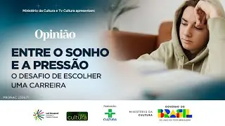 OPINI&Atilde;O | ENTRE O SONHO E A PRESS&Atilde;O: O DESAFIO DE ESCOLHER UMA CARREIRA | 07/11/2025