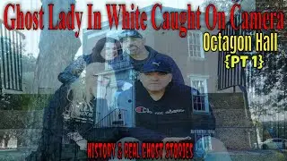 Octagon Hall Paranormal Invest {PT 1} Spirit of Women Caught On Camera!