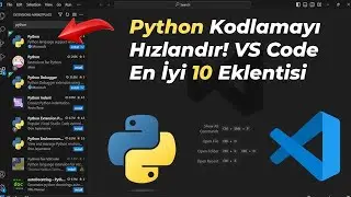 2026 yılında Her Python Geliştiricisinin Bilmesi Gereken 10 Visual Studio Code Eklentisi!
