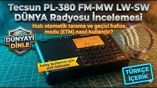 Tecsun PL-380 İncelemesi: ETM Modu ile Dünyayı Keşfedin! (Kolay Kullanım Püf Noktaları)