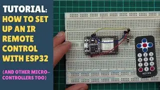 TUTORIAL: How to Quickly Setup Infrared IR Remote Control Sensor with ESP32 - Arduino - ESP8266