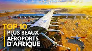 Les plus beaux aéroports d'Afrique en 2024 🇲🇦🇳🇬🇿🇦🇩🇿🇨🇬...