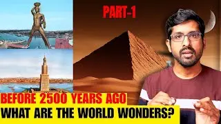 What are the World Wonders before 2500 years ago?🫢 | Old World Wonders | தமிழில்