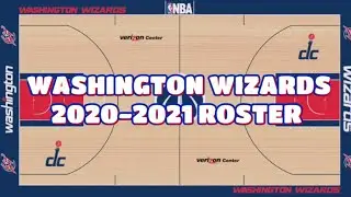 Washington Wizards Roster 2020-2021 Season