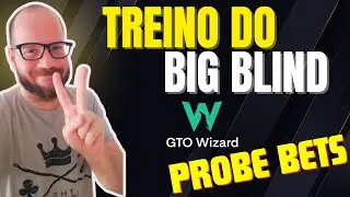 Basic Tips on Probe Bets | Big Blind Training in GTO Wizard #24