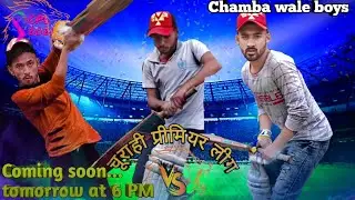 #Shorts IPL || CPL || official trailer || Chamba wale boys || Churahi